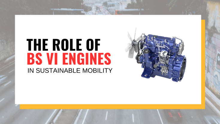The Role of BS VI Engines in Sustainable Mobility